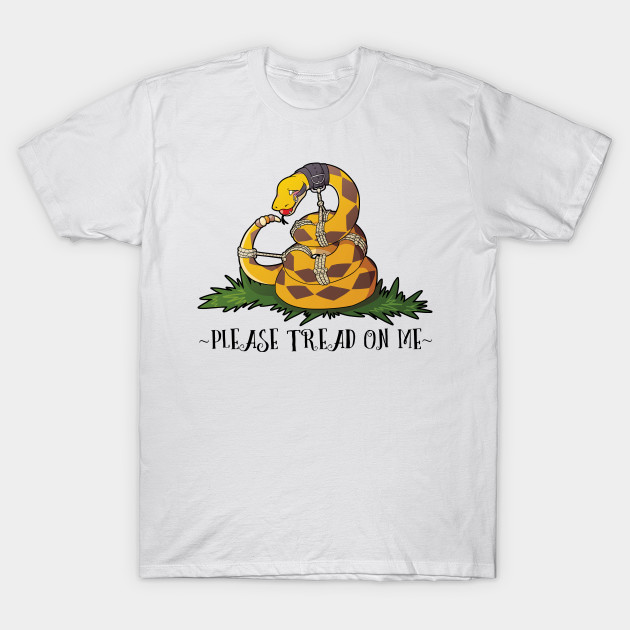 Please Tread On Me T-Shirt-TOZ